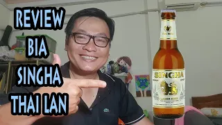 review Bia Singha - Thái lan