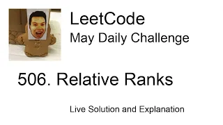 506. Relative Ranks - Day 8/31 Leetcode May Challenge