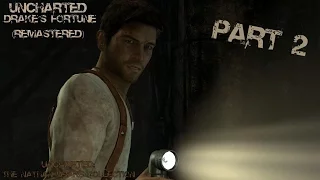 Uncharted Drake's Fortune (Remastered) Gameplay Walkthrough Part 2 - A Surprising Find (PS4)
