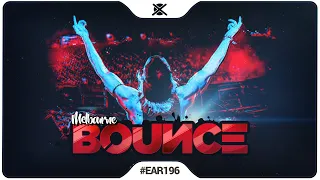 Melbourne Bounce & Future Bounce Mix 2019 | EAR #196