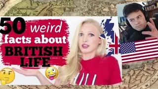 American Reacts 50 Weird & Confusing Facts About British Life & Culture