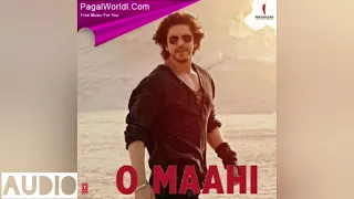 O Maahi Dunki (AUDIO) Arijit Singh | Shah Rukh Khan | Taapsee Pannu | Pritam | Irshad Kamil