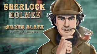 Sherlock Holmes | Silver Blaze | story in English