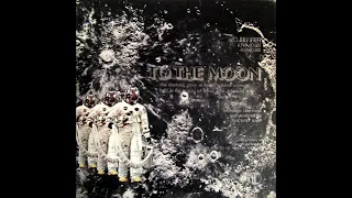 TO THE MOON SPACE DOCUMENTARY 1 RECORD LP