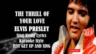 Elvis Presley The Thrill Of Your Love (HD) Sing Along Lyrics