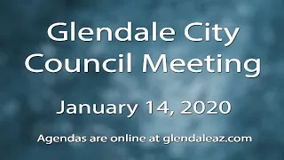 Glendale, AZ City Council Meeting 1-14-2020