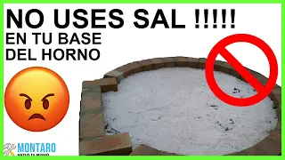 NO uses sal en la base de tu horno de leña !!!