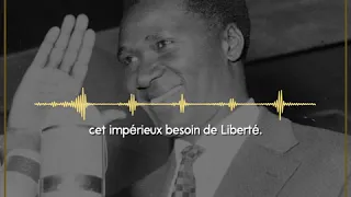 La minute podcast - "Discours du 25 Août 1958" avec Ahmed Sékou Touré