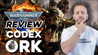 Warhammer 40.000 - Revue Codex ORKS