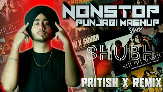 NONSTOP Punjabi Mashup 2024 | Shubh | Pritish X Remix | California Love