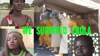 Ebola: we survived, Amazing Ebola survival stories worth sharing - from worst affected countries