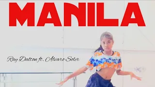 Ray Dalton ft. Alvaro Soler - Manila [Dance Choreography]