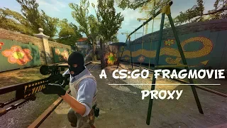 Proxy - A CS:GO Fragmovie by K1nex