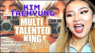 I’M FALLING HARD! 😍 BTS ‘’KIM TAEHYUNG MULTI-TALENTED KING 👑 Part 3  | REACTION/REVIEW