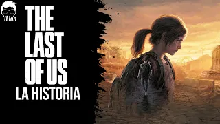 TODA La Historia de THE LAST OF US 1 Y 2 | iLion