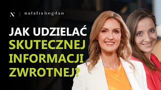 Feedback w rekrutacji i pracy - dlaczego wciąż boimy się go udzielać? I Natalia Bogdan