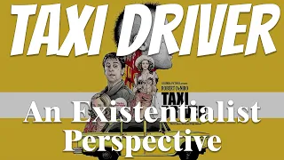 Taxi Driver: An Existentialist Perspective