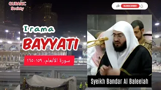 Irama BAYYATI, merdu mendayu, bikin hati kian khusyu...#Syeikh Bandar Al Baleelah