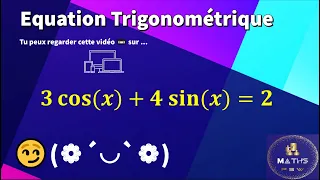 Equation Trigonométrique #épisode3_psw :  3 cos(x) + 4 sin(x) = 2  🤭