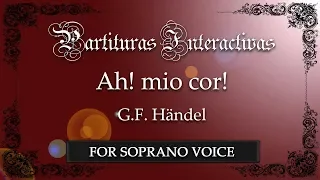 Ah! mio cor! schernito sei! KARAOKE FOR SOPRANO VOICE - Händel - Key: G Minor