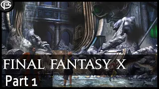 FFX -  Part 1