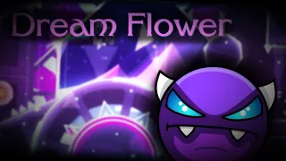[BEAUTIFUL EASY DEMON] 'Dream Flower' ~ by Xender Game + Knots, Geometry Dash [2.1]