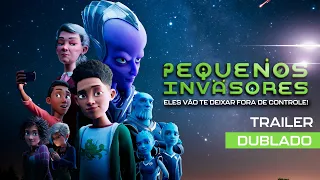 [Trailer] Pequenos Invasores - Dublado