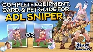 ADL SNIPER GUIDE: Best Equipment, Cards, and Pets | Ragnarok Mobile Eternal Love