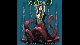 Octopus Diver - Dreams Of The Flying Diver (Full Album 2021)