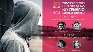 Ciclo de Palestras: Drogas e Outras Dependências no Cenário Contemporâneo