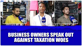 THE STRUGGLE IS REAL; BUSINESS OWNERS SPEAK OUT AGAINST TAXATION WOES