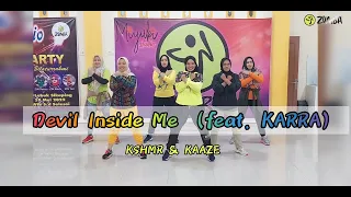 Devil Inside Me (feat. KARRA) - KSHMR & KAAZE | Zumba | Dance Fitness | Choreo Zin Titin