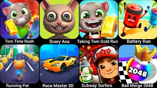 Tom Time Rush,Scary Ana,Talking Tom Gold Run,Battery Run,Running Pet,Race Master 3D, Subway Surf....