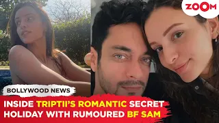 Triptii Dimri drops ROMANTIC photos from her secret holiday with rumoured BF Sam Merchant