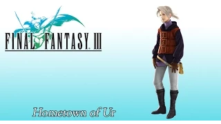 Final Fantasy 3 OST Village BGM ( Hometown Of Ur )