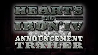 Hearts of Iron IV - Announcement Teaser Trailer