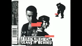 Basic Element - Leave It Behind (Extended Version)