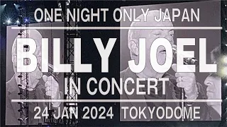 【BILLY JOEL／ビリー・ジョエル】IN CONCERT TOKYODOME 16年ぶり一夜限りのプレミアム公演 ダイジェスト版 #billyjoel  #tokyodome