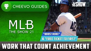 MLB The Show 21 - Work That Count & Free Ticket To First | Achievement / Trophy Guide *BOOST METHOD*