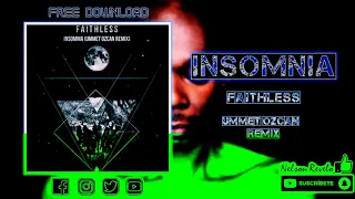 Faithless - Insomnia [Ummet Ozcan Extended Remix]