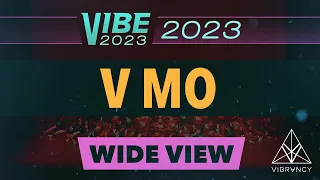 V Mo | VIBE 2023 [@Vibrvncy Wide 4K]