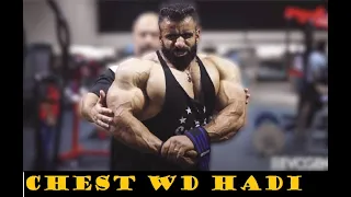 HADI CHOOPAN CHEST ( OLYMPIA CHEST WORKOUT ) WOLF WORKOUT