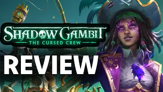 Shadow Gambit: The Cursed Crew Review - The Final Verdict