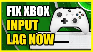 How to Fix & Remove Input Lag on Xbox One (Fast Tutorial)