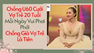 Chồng Già Vợ Trẻ Là Tiên - Chồng U60 Cưới Vợ Trẻ 20 Tuổi Mỗi Ngày Vui Phơi Phới 😍