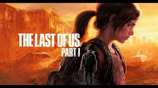 The Last of Us Part I. #3