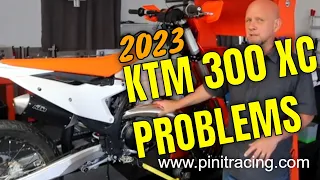2023 KTM 300 XC Problems |  Costing You power and money