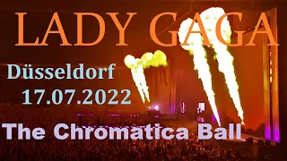 Lady Gaga LIVE @ The Chromatica Ball Tour - Full Show -  Düsseldorf, 17.07.2022