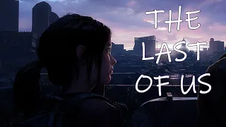 The Last of Us Main Menu Theme