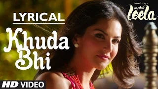 'Khuda Bhi' Video Song with LYRICS | Sunny Leone | Mohit Chauhan | Ek Paheli Leela